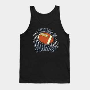 Punting Is Winning Tank Top